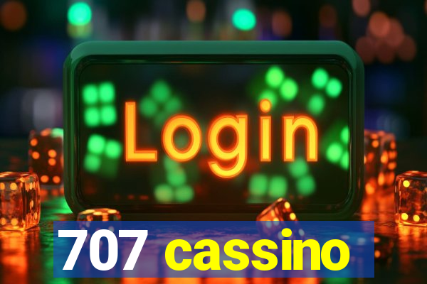 707 cassino